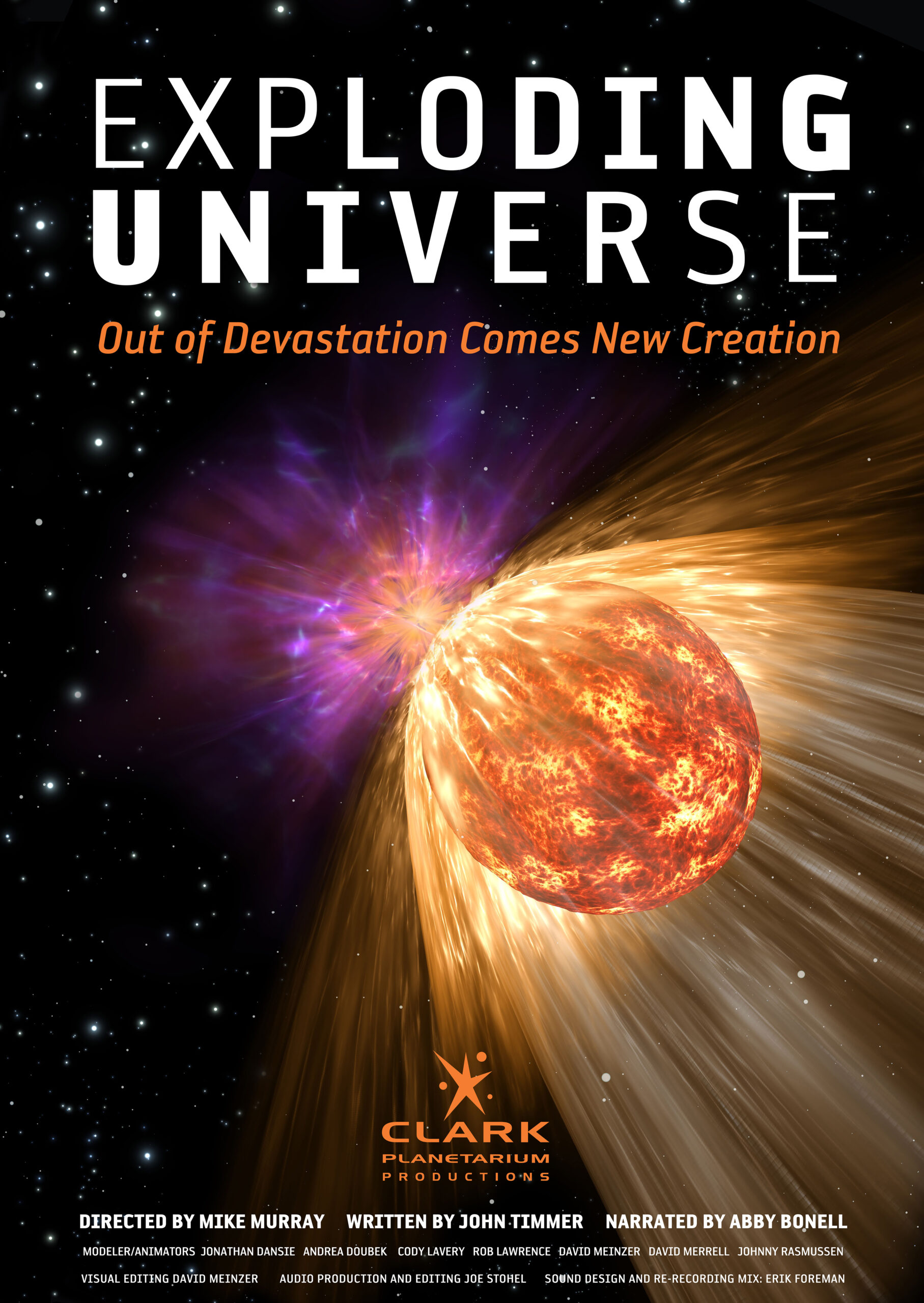 Poster for 'Exploding Universe' featuring a fiery, exploding planet against a starry space background with an orange subtitle 'Out of Devastation Comes New Creation' and credits at the bottom (Clark Planetarium Productions).